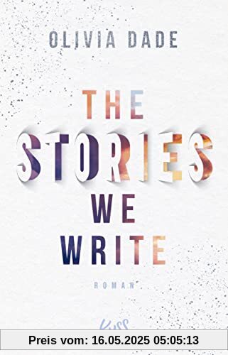 The Stories we write (Fandom-Trilogie, Band 1)
