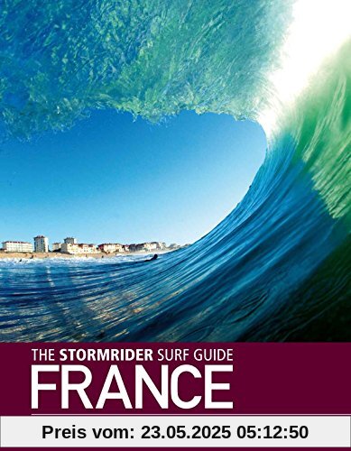 The Stormrider Surf Guide: France The Stormrider Surf Guide: France