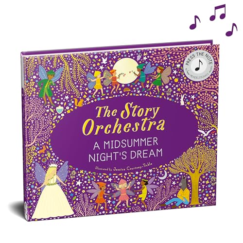 The Story Orchestra: Shakespeare's A Midsummer Night's Dream: Press the note to hear Mendelssohn's music The Story Orchestra: Shakespeare's A Midsummer Night's Dream: Press the note to hear Mendelssohn's music