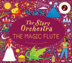 The Story Orchestra: The Magic Flute von Quarto Publishing PLC