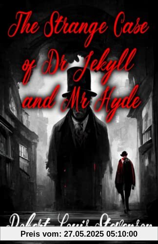 The Strange Case of Dr Jekyll and Mr Hyde The Strange Case of Dr Jekyll and Mr Hyde