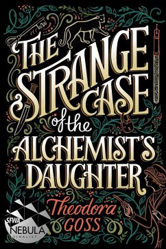 The Strange Case of the Alchemist's Daughter von Simon & Schuster
