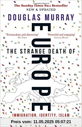 The Strange Death of Europe: Immigration, Identity, Islam