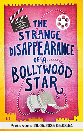 The Strange Disappearance of a Bollywood Star: Baby Ganesh Agency Book 3