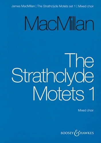 The Strathclyde Motets: Vol. 1. gemischter Chor a cappella. Chorpartitur. von Boosey & Hawkes