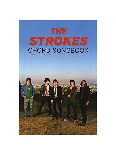 The Strokes Chord Songbook The Strokes Chord Songbook von Alfred Music Publishing GmbH