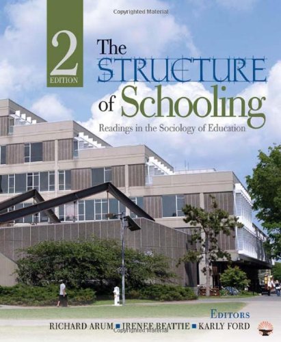 The Structure of Schooling: Readings in the Sociology of Education The Structure of Schooling: Readings in the Sociology of Education