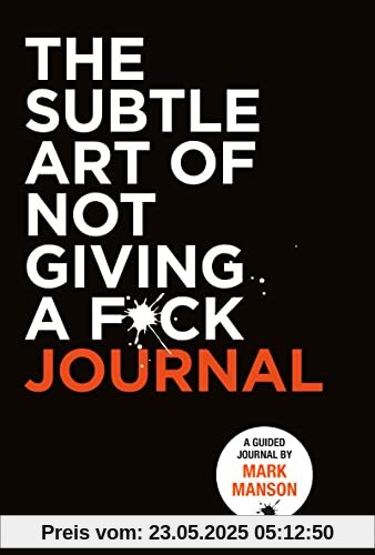 The Subtle Art of Not Giving a F*ck Journal The Subtle Art of Not Giving a F*ck Journal