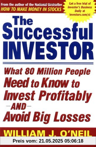 The Successful Investor: What 80 Million People Need to Know to Invest Profitably and Avoid Big Losses