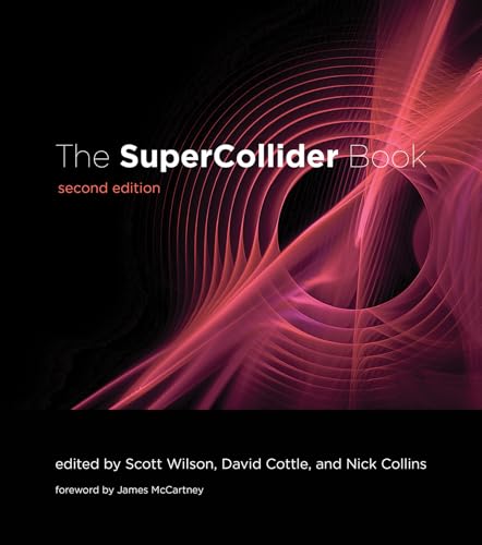 The SuperCollider Book, second edition von The MIT Press