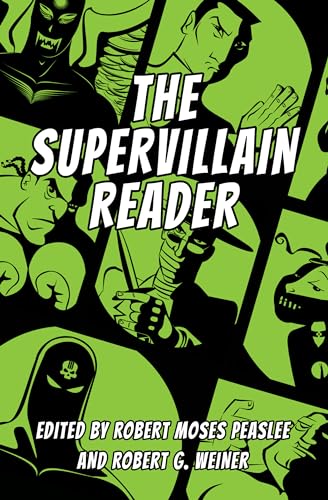 The Supervillain Reader von University Press of Mississippi