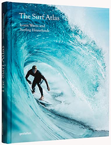The Surf Atlas: Iconic Waves and Surfing Hinterlands von Gestalten