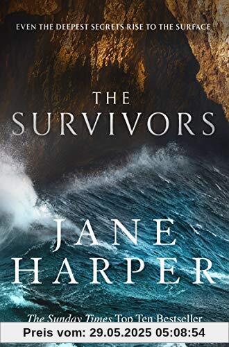 The Survivors: Secrets. Guilt. A treacherous sea. The powerful new crime thriller from Sunday Times bestselling author Jane Harper The Survivors: Secrets. Guilt. A treacherous sea. The powerful new crime thriller from Sunday Times bestselling author Jane Harper