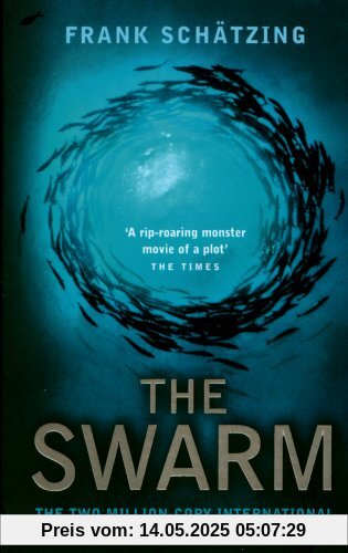 The Swarm: A Novel of the Deep The Swarm: A Novel of the Deep