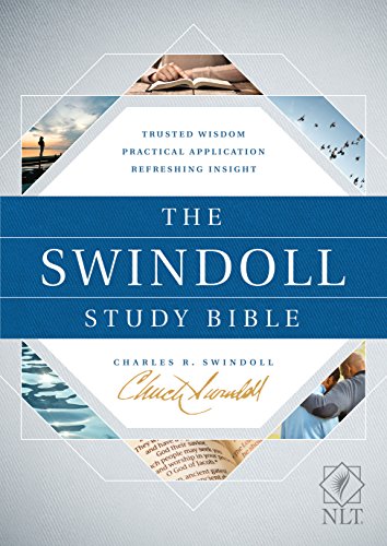 The Swindoll Study Bible: New Living Translation, Trusted Wisdom, Practical Application, Refreshing Insight von Tyndale House Publishers