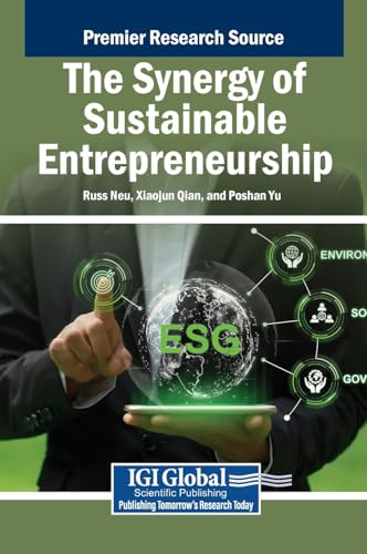The Synergy of Sustainable Entrepreneurship von IGI Global
