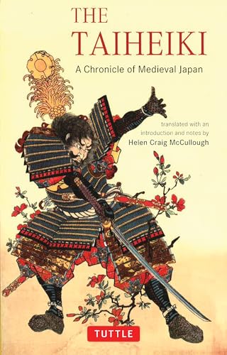 The Taiheiki: A Chronicle of Medieval Japan (Tuttle Classics of Japanese Literature)