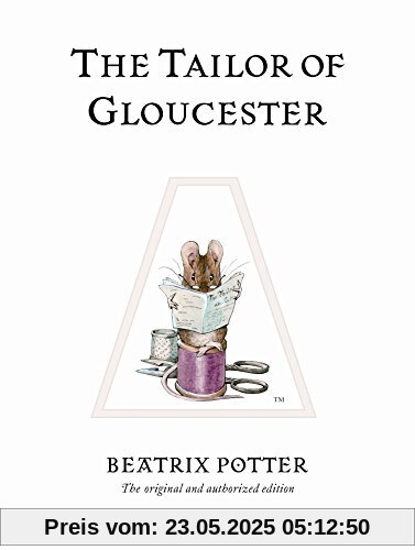 The Tailor of Gloucester (Beatrix Potter Originals, Band 3)