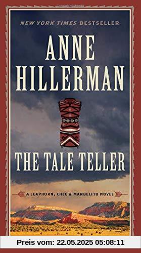 The Tale Teller (A Leaphorn, Chee & Manuelito Novel, Band 5)