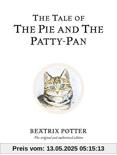 The Tale of The Pie and The Patty-Pan (Beatrix Potter Originals, Band 17)