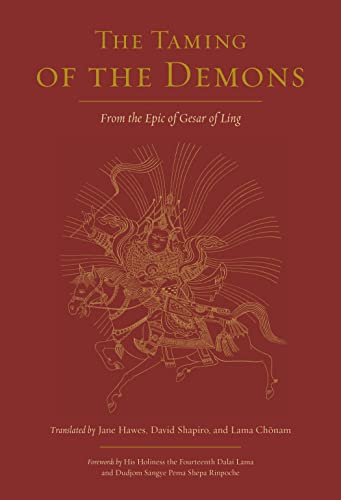The Taming of the Demons: From the Epic of Gesar of Ling von Shambhala