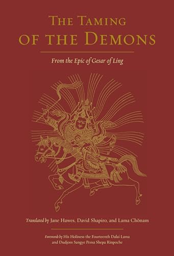 The Taming of the Demons: From the Epic of Gesar of Ling von Shambhala Publications