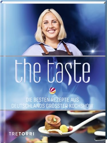 The Taste: Die besten Rezepte aus Deutschlands größter Kochshow - Das Siegerbuch zur Staffel 12, 2023
