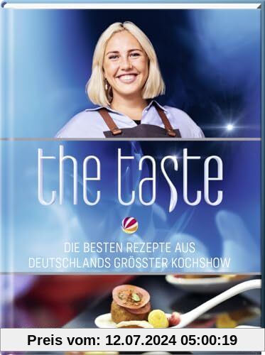 The Taste: Die besten Rezepte aus Deutschlands größter Kochshow - Das Siegerbuch zur Staffel 12, 2023