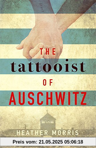 The Tattooist of Auschwitz: Based on the powerful true story of Lale Sokolov The Tattooist of Auschwitz: Based on the powerful true story of Lale Sokolov