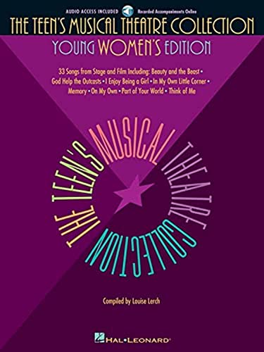THE TEENS MUSICAL THEATRE COLLECTION YOUNG WOMENS EDITION BK/AUDIO THE TEENS MUSICAL THEATRE COLLECTION YOUNG WOMENS EDITION BK/AUDIO