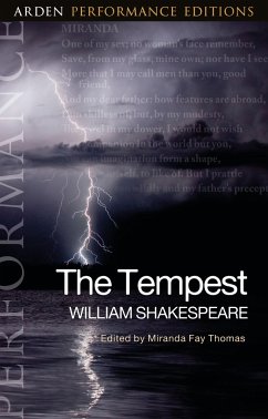 The Tempest: Arden Performance Editions von Bloomsbury Academic / The Arden Shakespeare