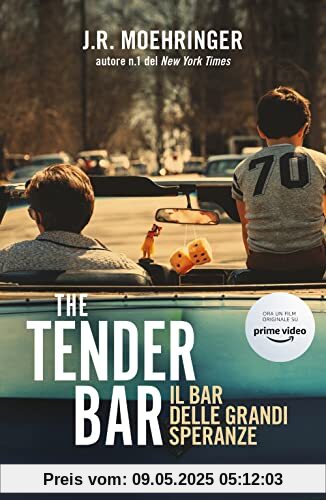 The Tender Bar. Il bar delle grandi speranze