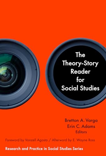 The Theory-story Reader for Social Studies (Research and Practice in Social Studies)