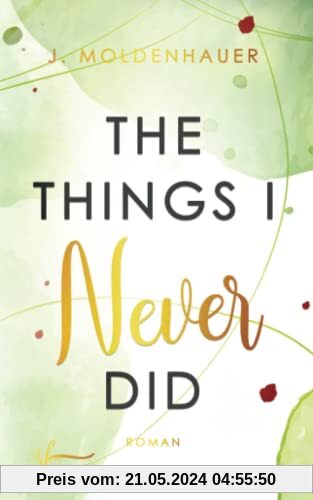 The Things I Never Did (Never imagined, Band 2)