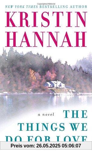The Things We Do for Love: A Novel The Things We Do for Love: A Novel