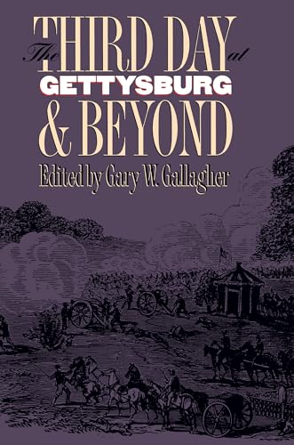 The Third Day at Gettysburg & Beyond (Military Campaigns of the Civil War) von University of North Carolina Press