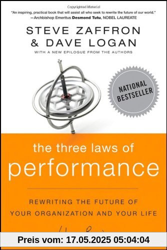 The Three Laws of Performance: Rewriting the Future of Your Organization and Your Life (Warren Bennis)