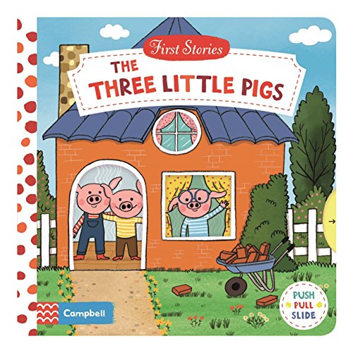 The Three Little Pigs: A Push, Pull, Slide Book (Campbell First Stories)