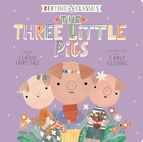 The Three Little Pigs (Penguin Bedtime Classics) von Viking Books for Young Readers