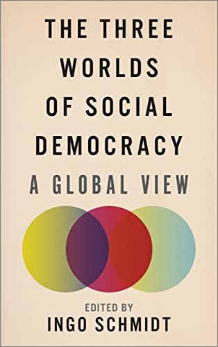 The Three Worlds of Social Democracy: A Global View von Pluto Press (UK)