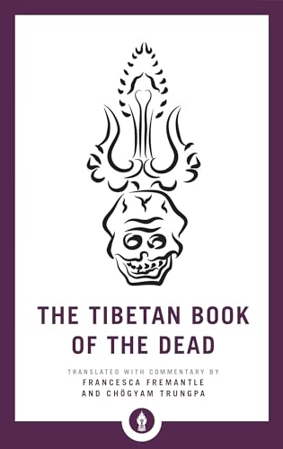 The Tibetan Book of the Dead: The Great Liberation through Hearing in the Bardo (Shambhala Pocket Library) von Shambhala