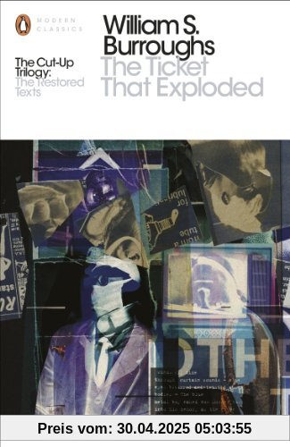 The Ticket That Exploded: The Restored Text (Penguin Modern Classics)