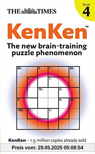 The Times KenKen Book 4: The New Brain-Training Puzzle Phenomenon