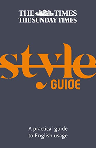 The Times Style Guide: A practical guide to English usage von Times Books