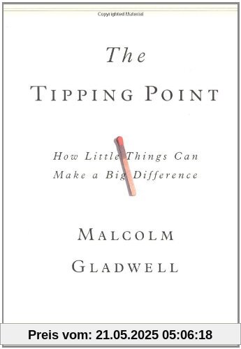The Tipping Point: How Little Things Can Make a Big Difference The Tipping Point: How Little Things Can Make a Big Difference