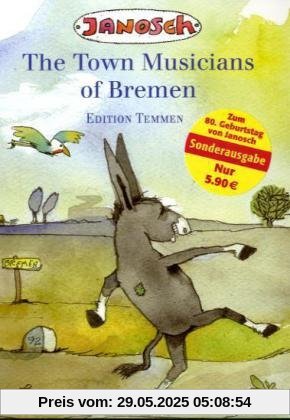 The Town Musicians of Bremen The Town Musicians of Bremen