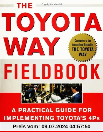 The Toyota Way Fieldbook: A Practical Guide for Implementing Toyota's 4Ps