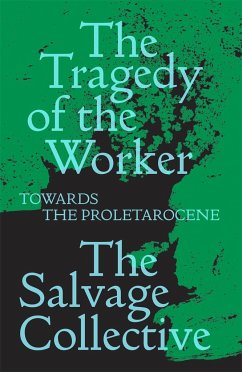 The Tragedy of the Worker von Verso