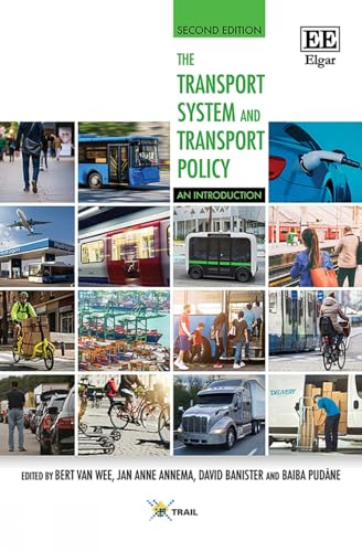 The Transport System and Transport Policy: An Introduction von Edward Elgar Publishing Ltd