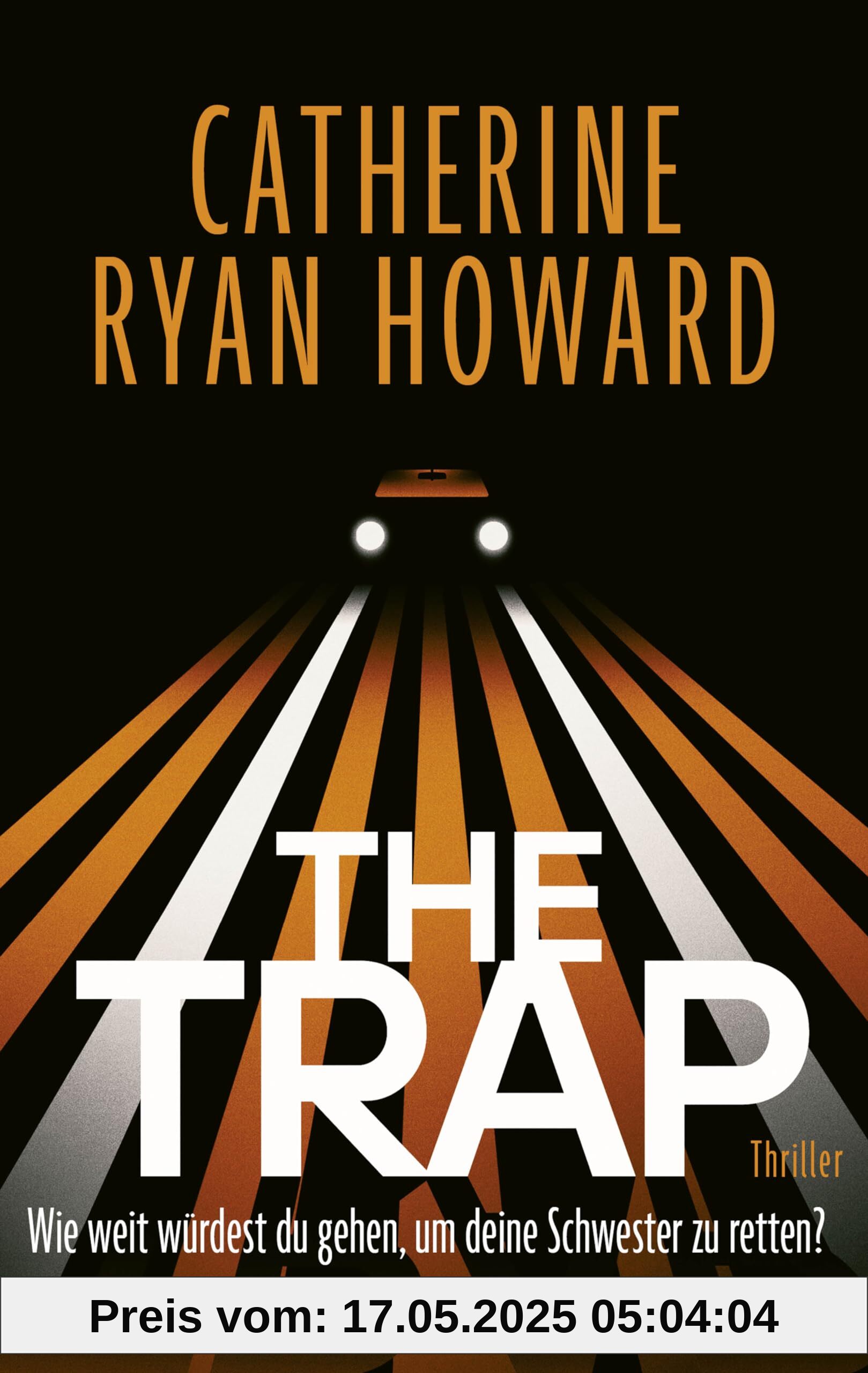 The Trap. Wie weit würdest du gehen, um deine Schwester zu retten?: Thriller
